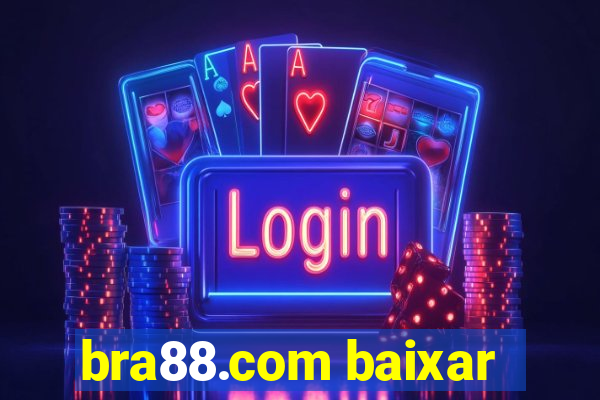 bra88.com baixar